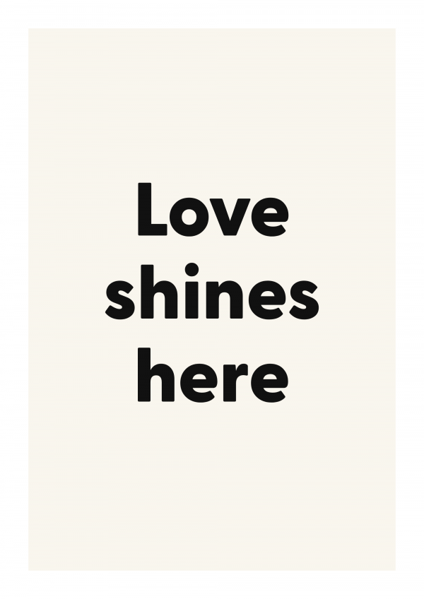 Love shines here