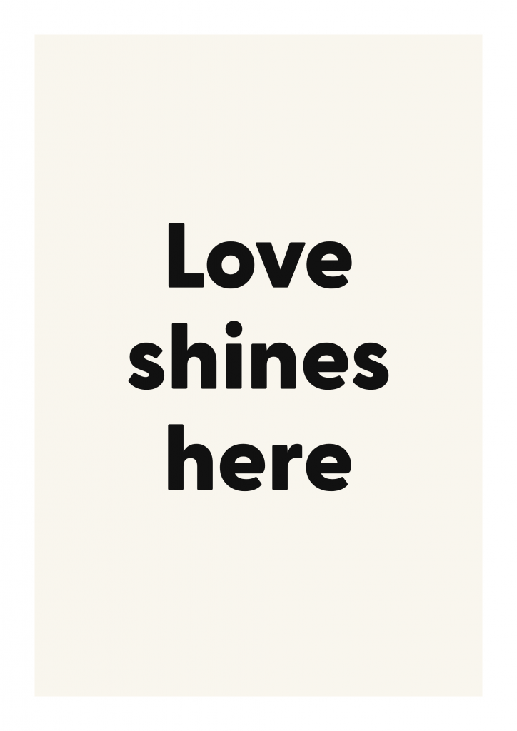 Love shines here romantic love quote poster with minimalist typography on ivory background