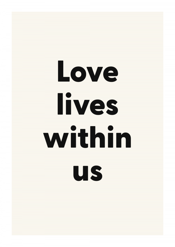 Love lives within us
