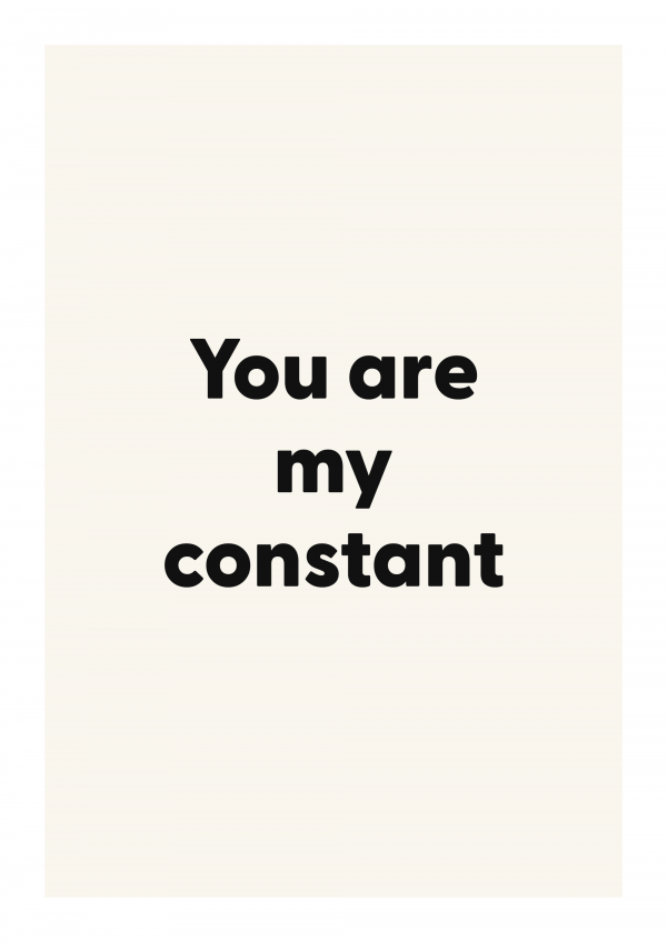 You are my constant