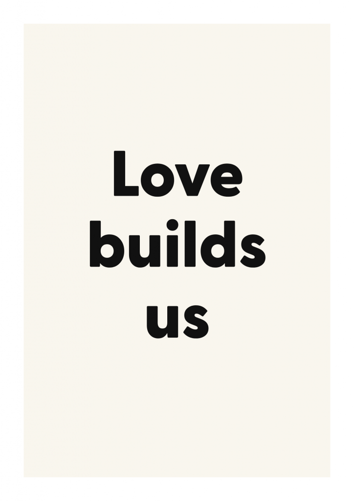 Love builds us romantic love quote poster with minimalist typography on ivory background