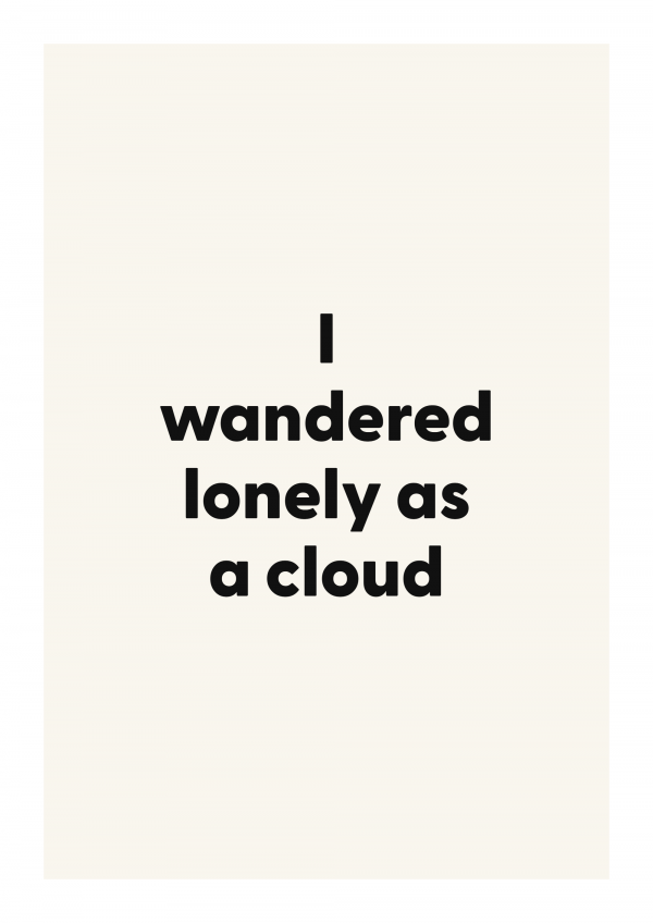 I wandered lonely as a cloud
