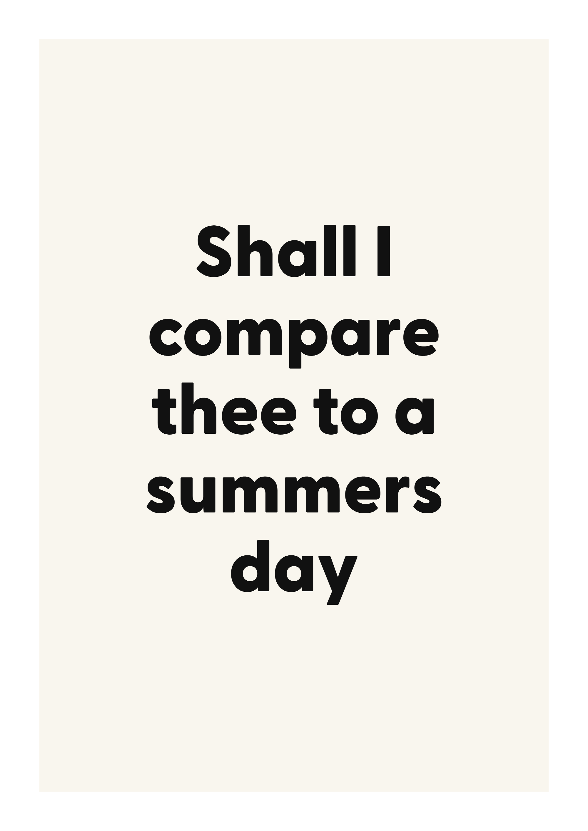 Shall I compare thee to a summers day