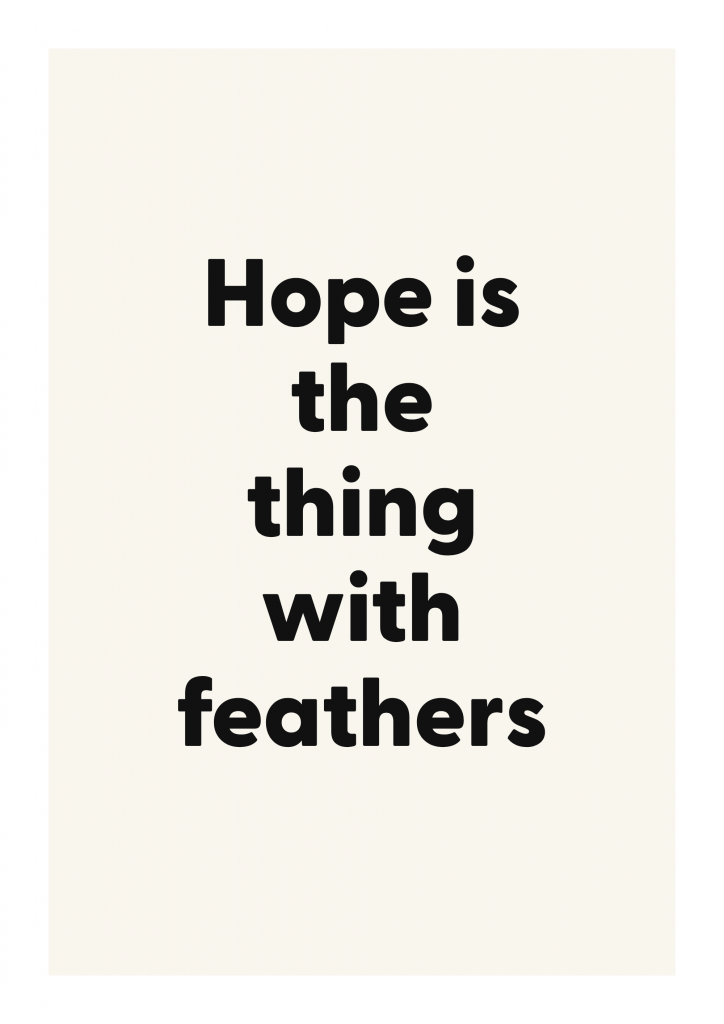 Hope is the thing with feathers literary quote poster with classic typography on ivory background