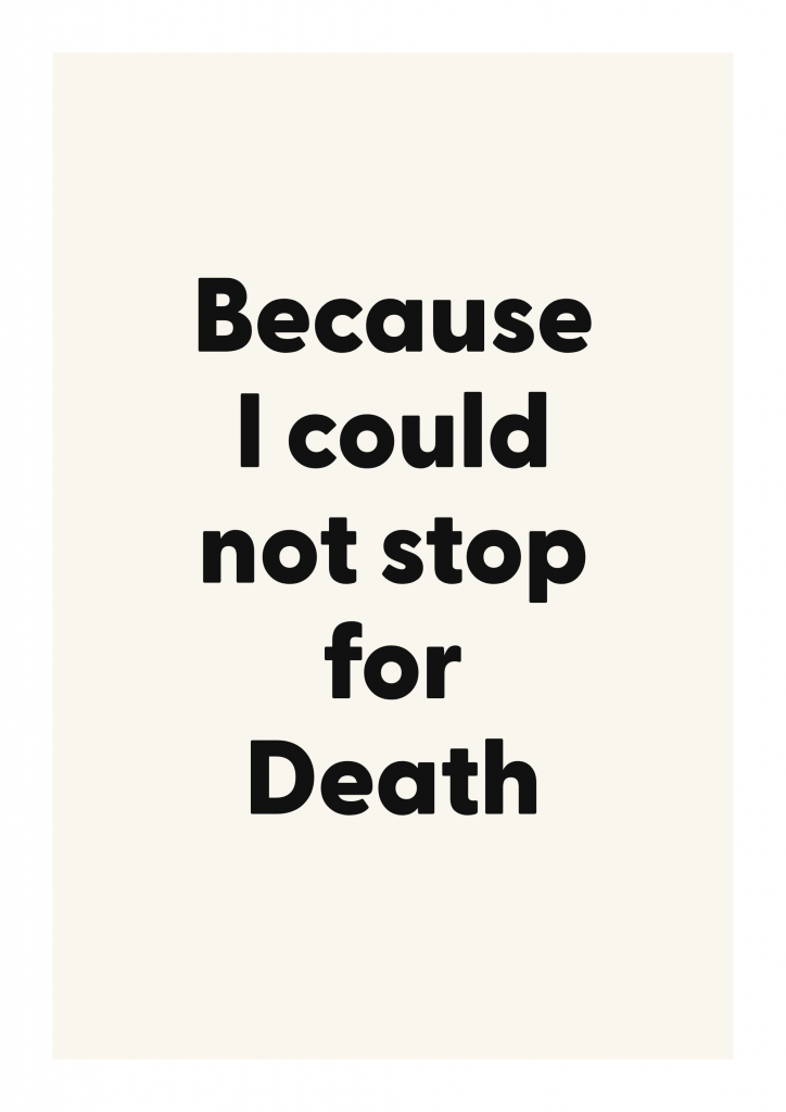 Because I could not stop for Death literary quote poster with classic typography on ivory background