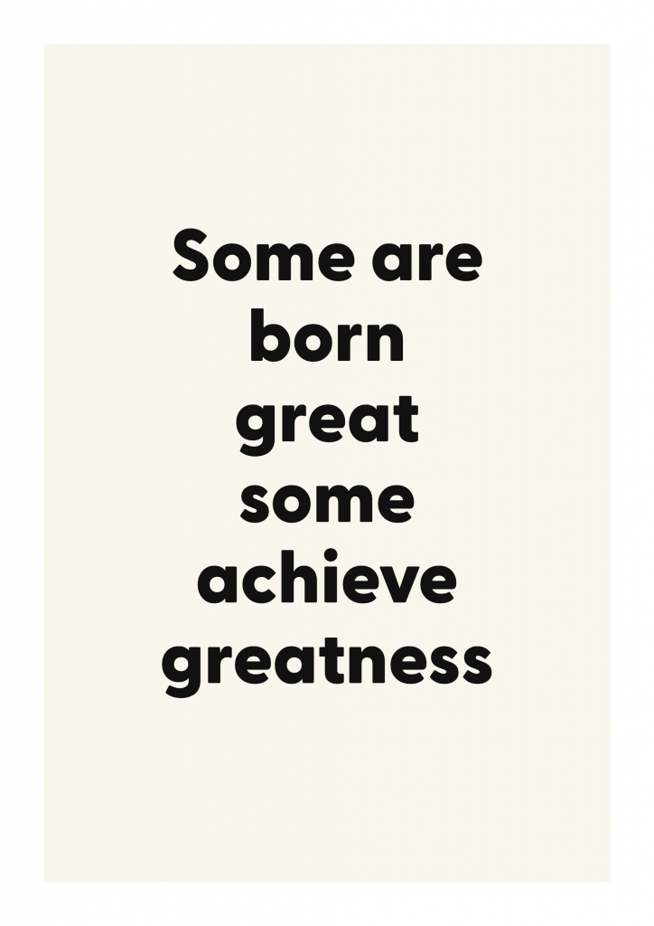 Some are born great some achieve greatness literary quote poster with classic typography on ivory background
