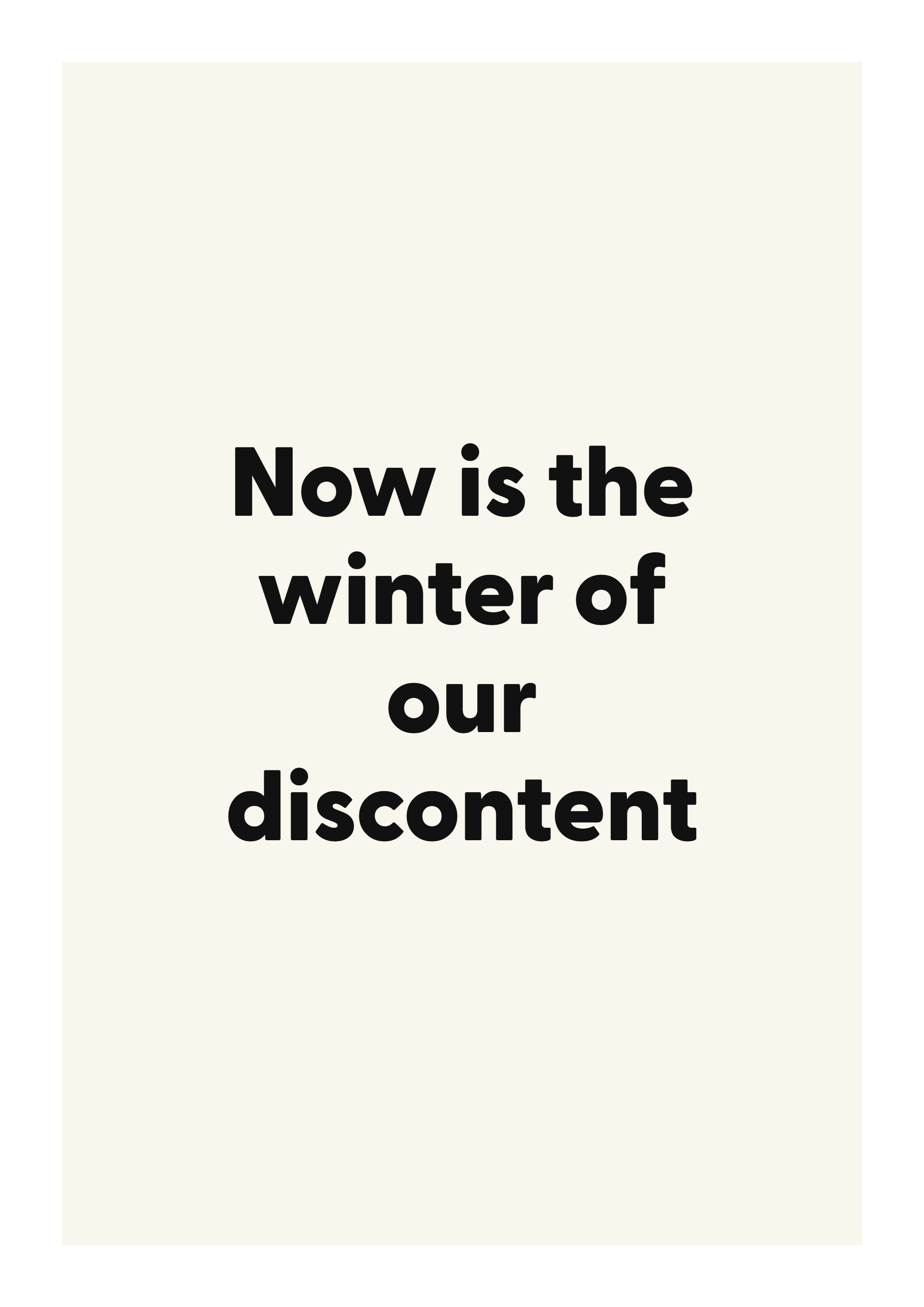 Now is the winter of our discontent