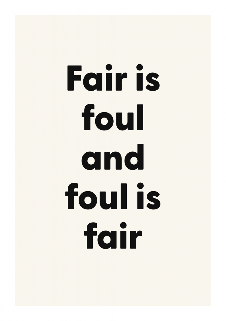 Fair is foul and foul is fair literary quote poster with classic typography on ivory background