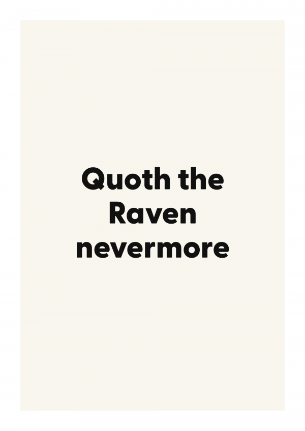 Quoth the Raven nevermore