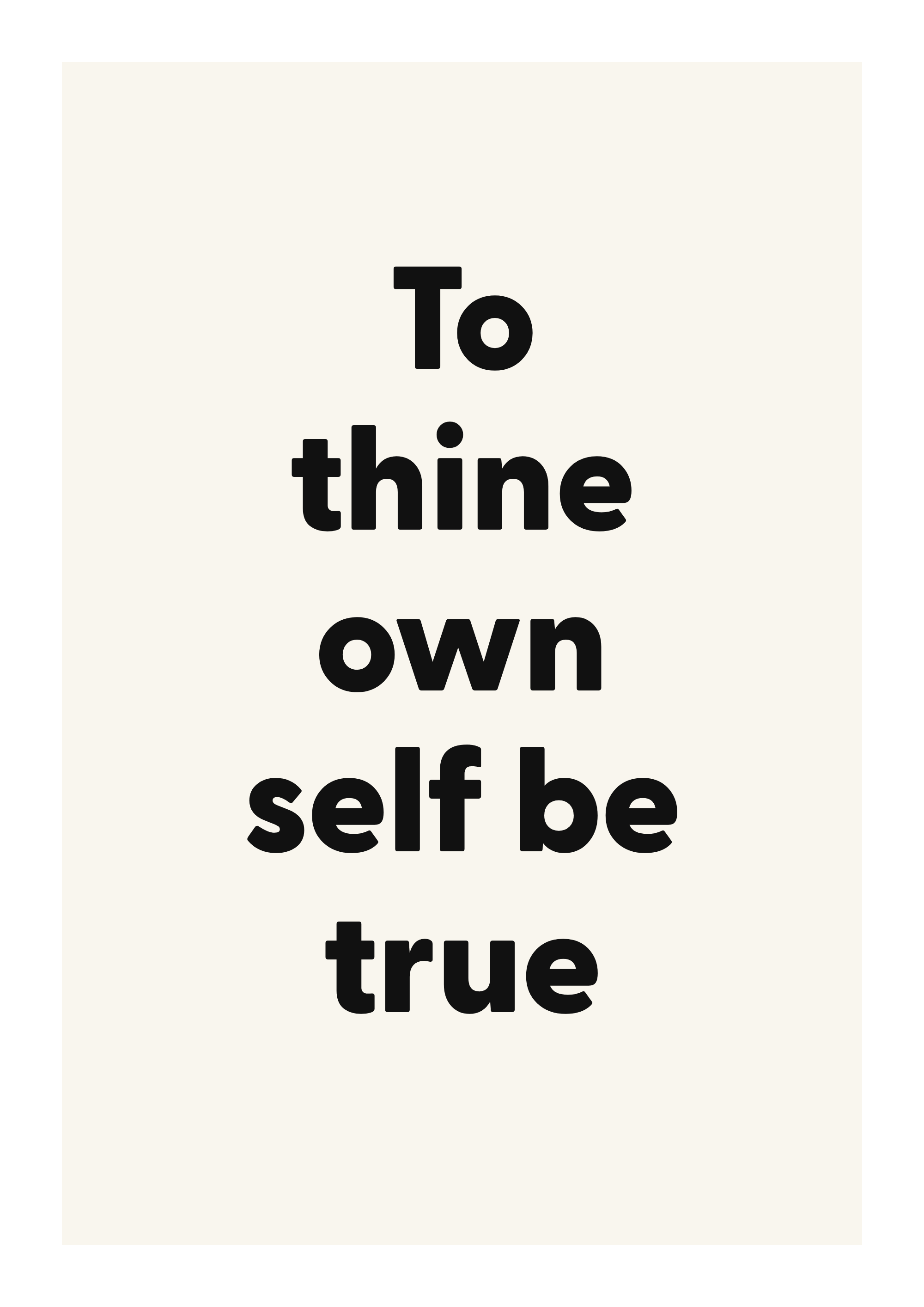 To thine own self be true