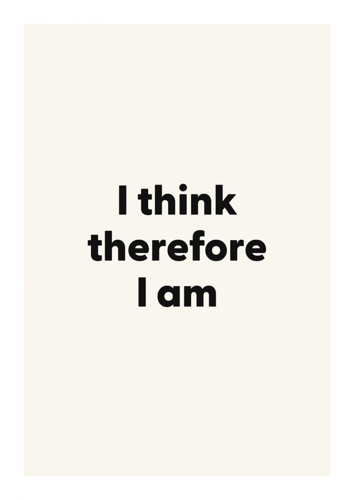 I think therefore I am literary quote poster with classic typography on ivory background