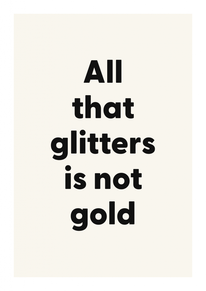 All that glitters is not gold literary quote poster with classic typography on ivory background