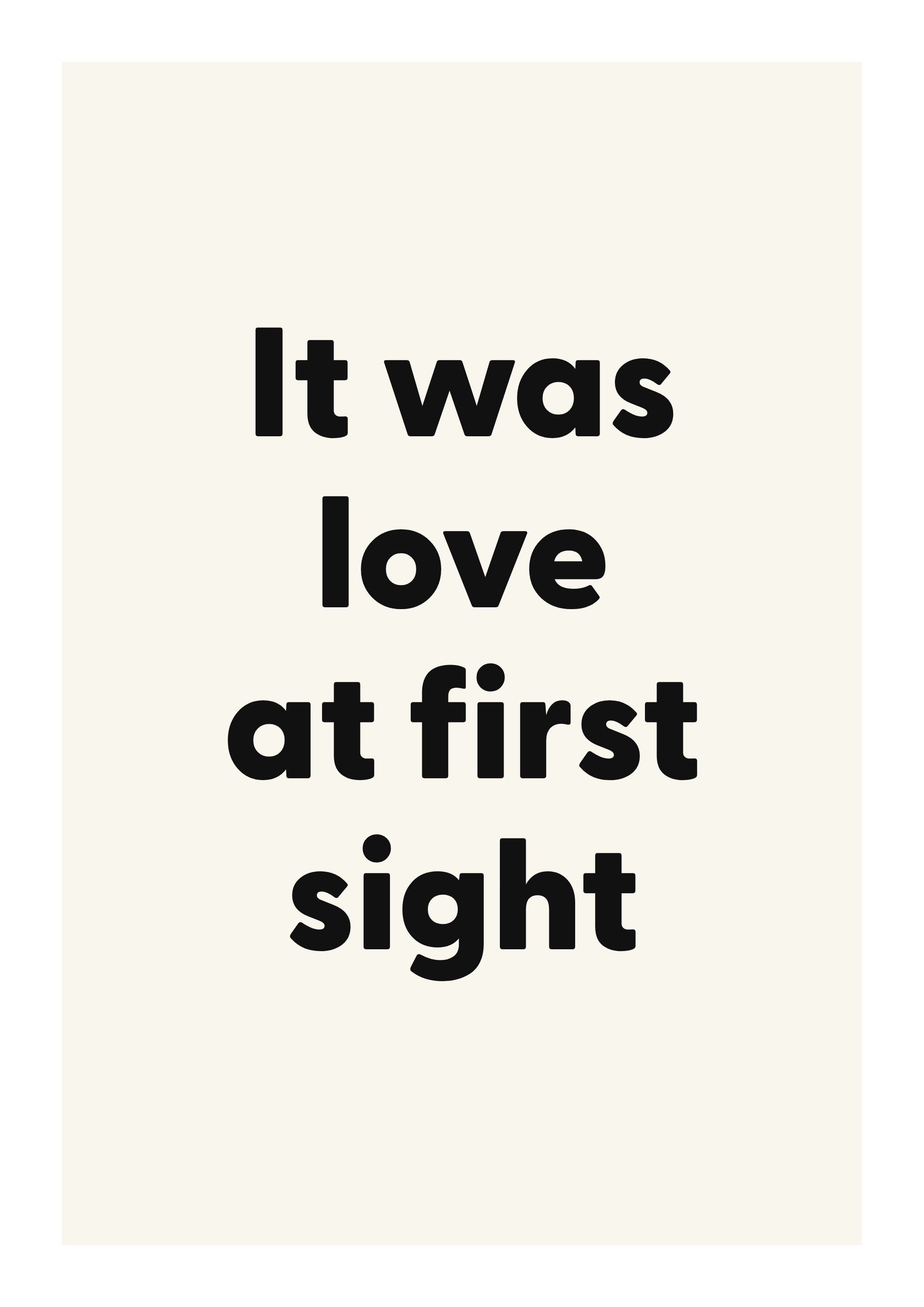 It was love at first sight