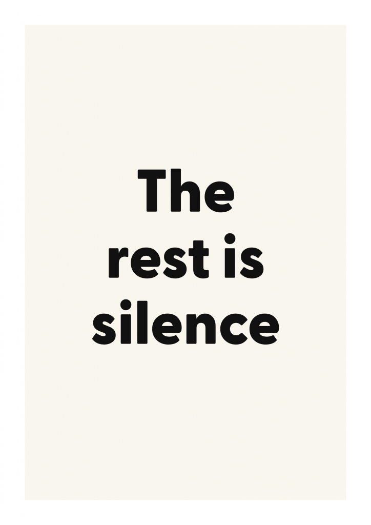 The rest is silence literary quote poster with classic typography on ivory background
