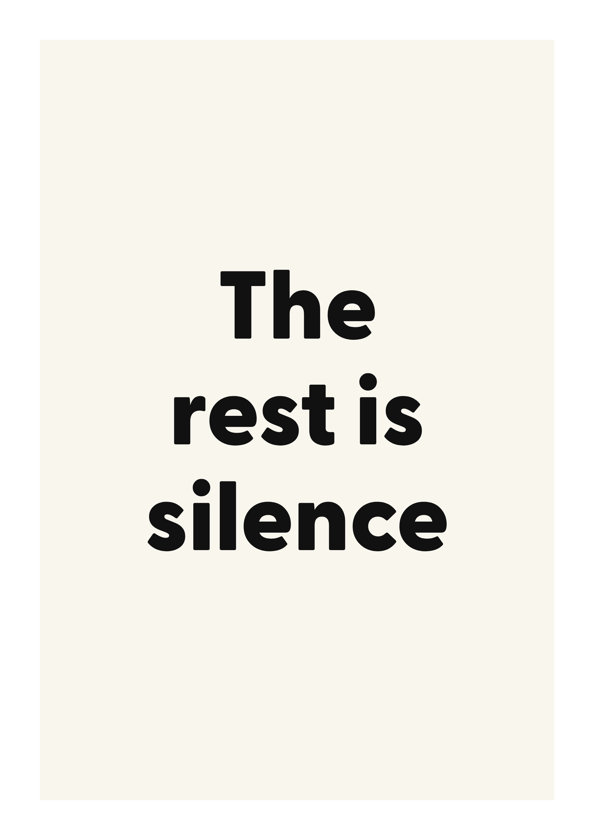 The rest is silence