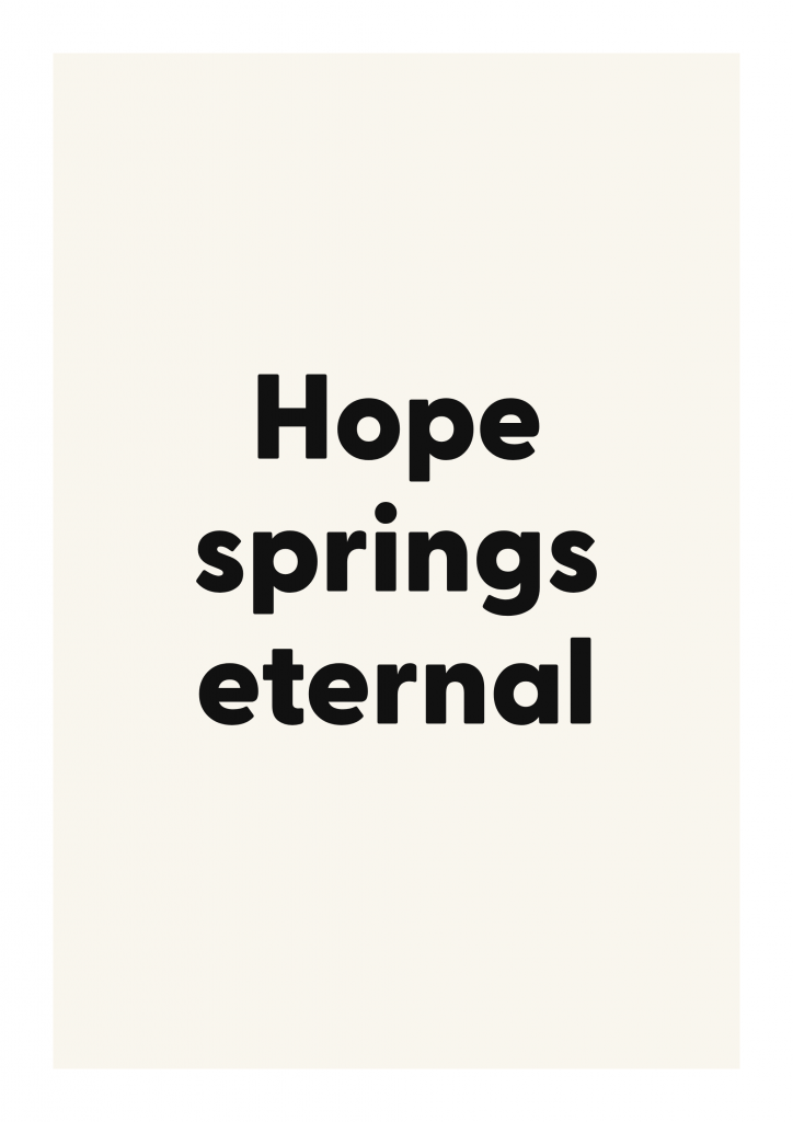Hope springs eternal literary quote poster with classic typography on ivory background