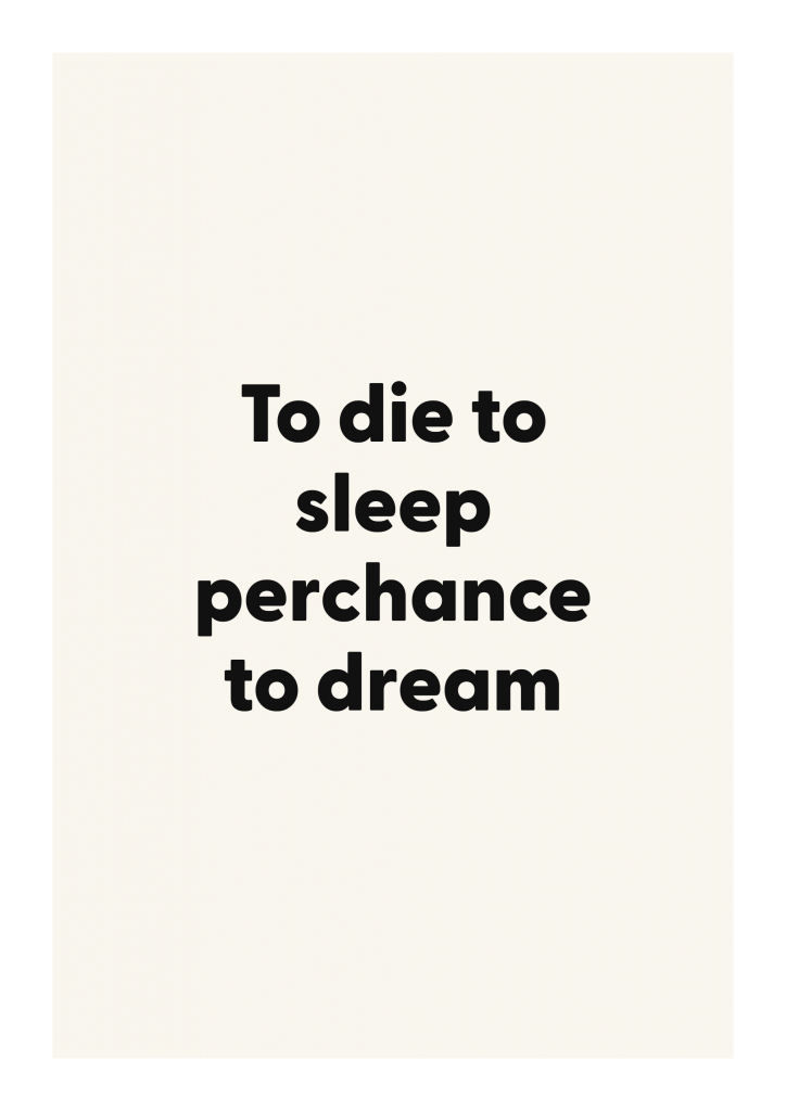 To die to sleep perchance to dream literary quote poster with classic typography on ivory background