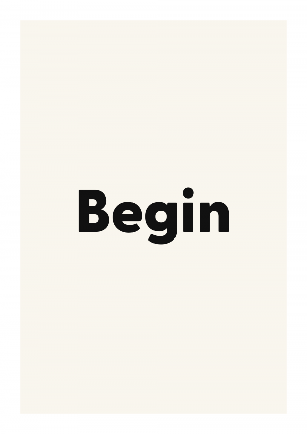 Begin