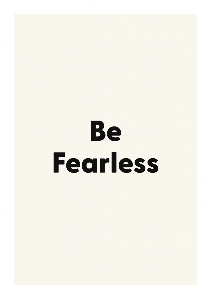 Be Fearless minimalist quote poster with clean typography on ivory background