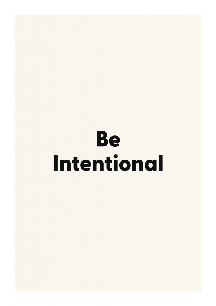 Be Intentional minimalist quote poster with clean typography on ivory background
