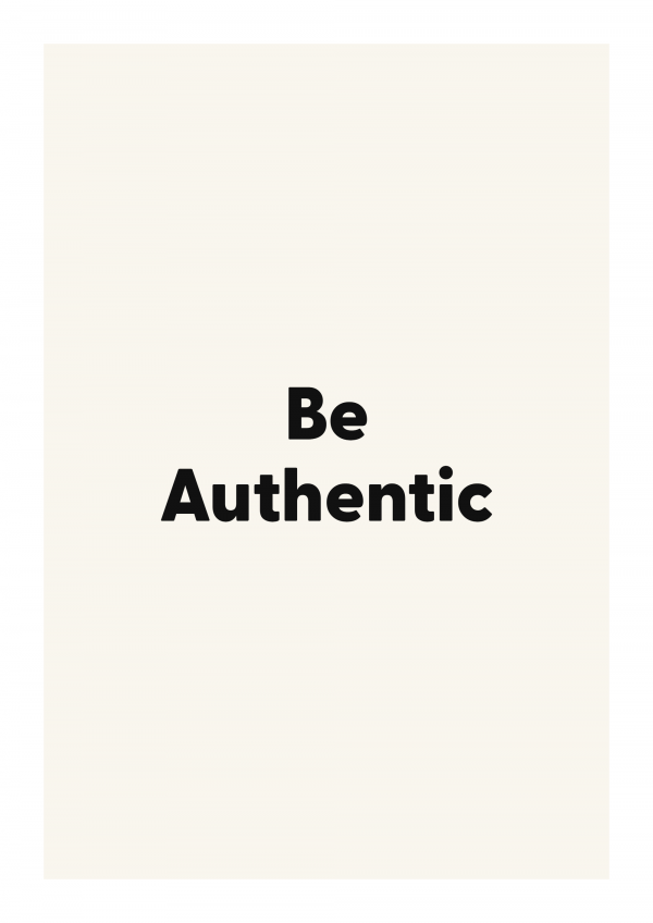 Be Authentic