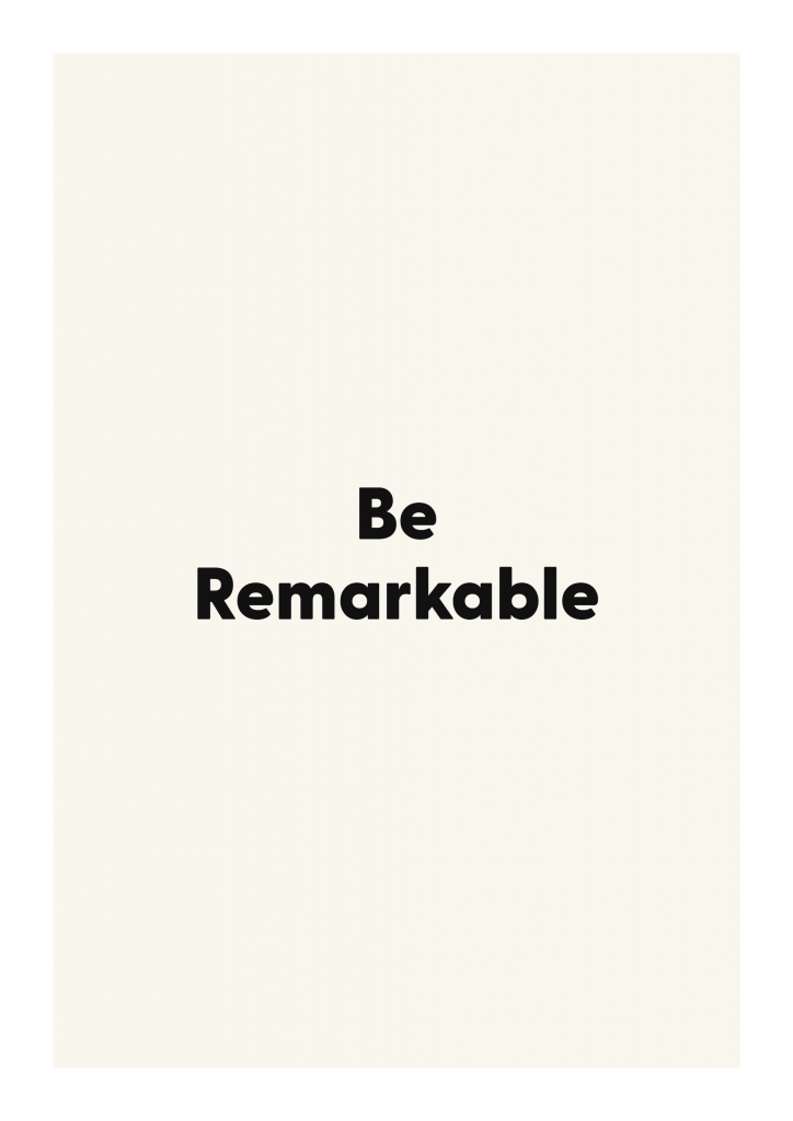 Be Remarkable minimalist quote poster with clean typography on ivory background