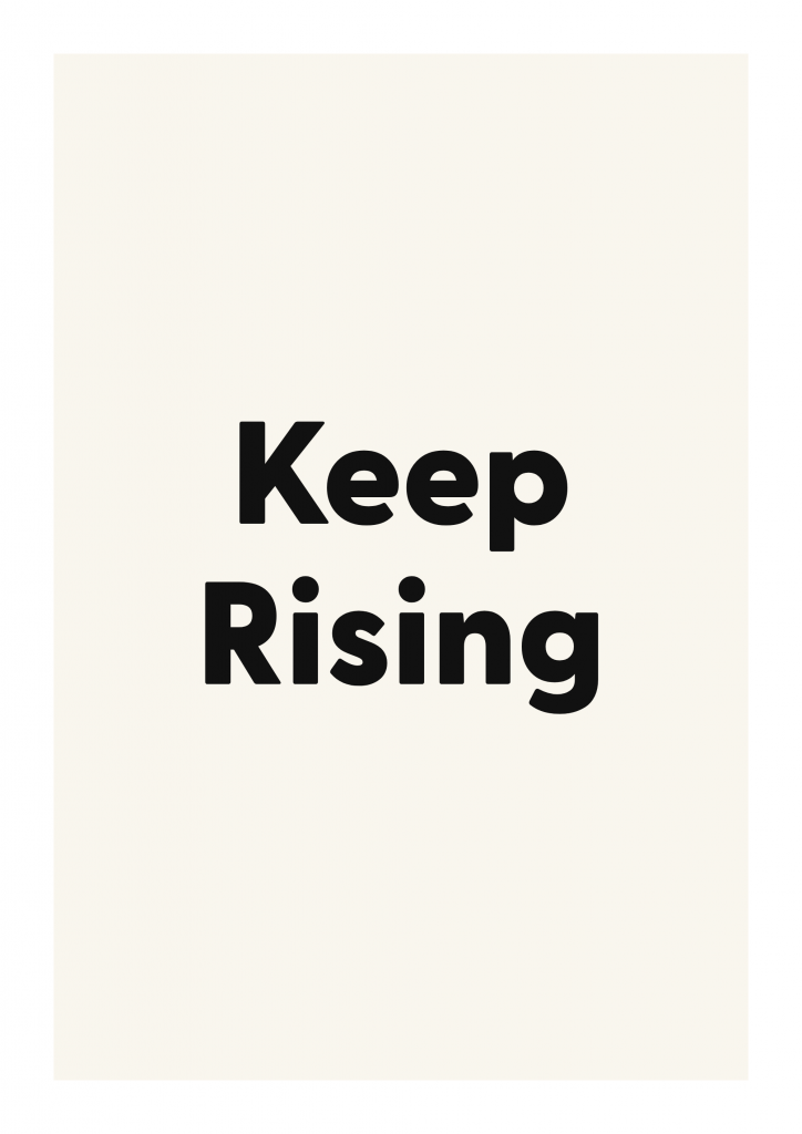 Keep Rising minimalist quote poster with clean typography on ivory background