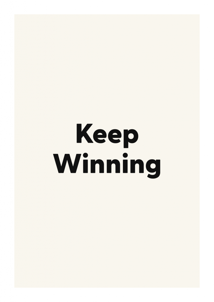 Keep Winning minimalist quote poster with clean typography on ivory background