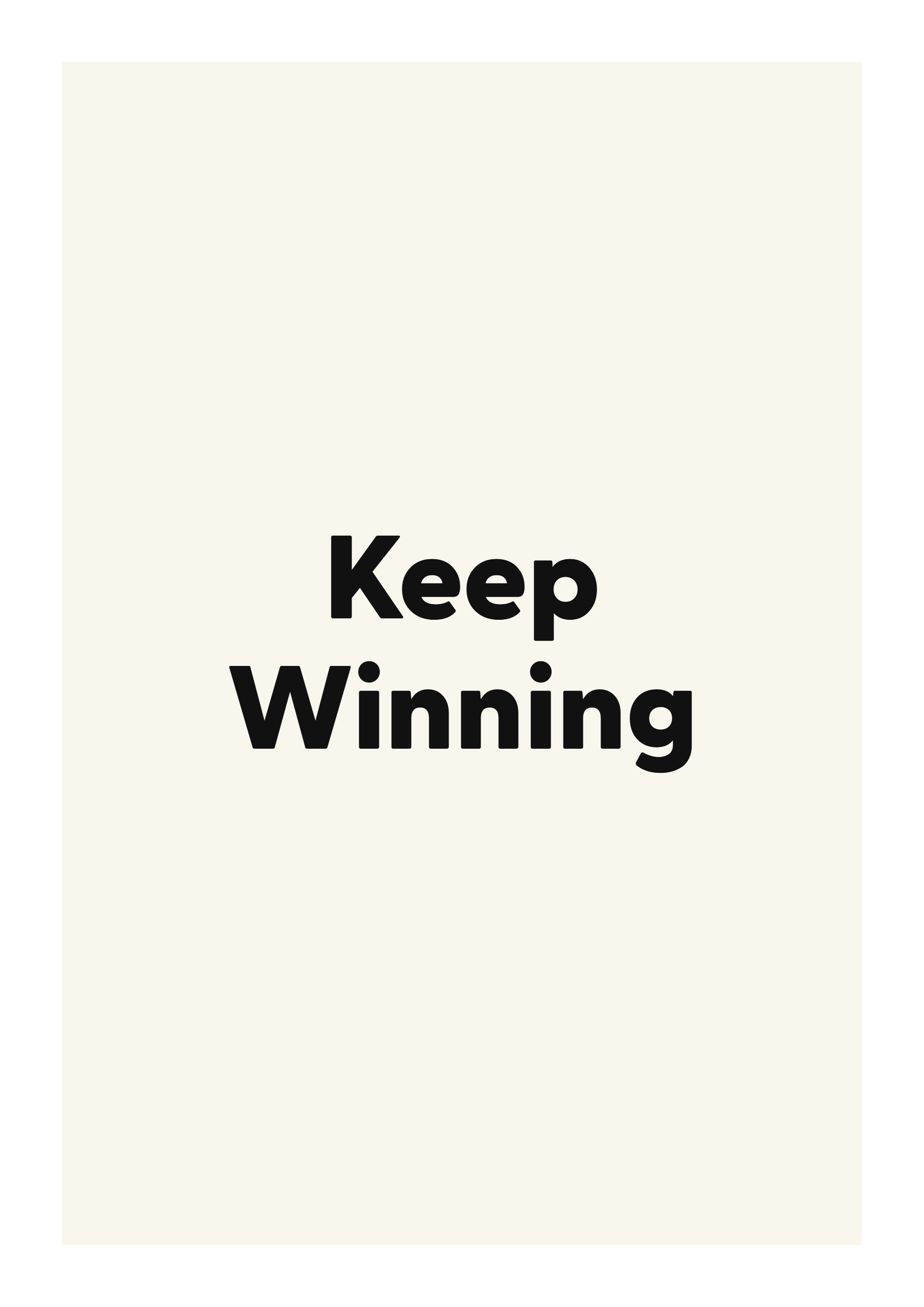 Keep Winning
