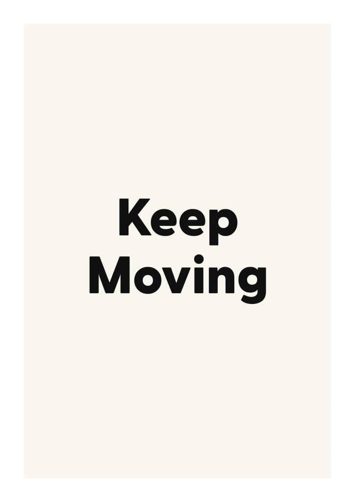 Keep Moving minimalist quote poster with clean typography on ivory background