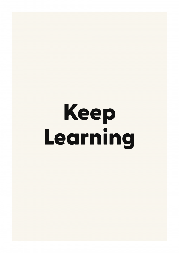 Keep Learning