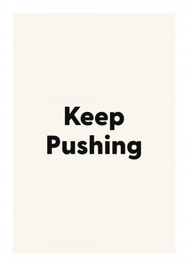 Keep Pushing