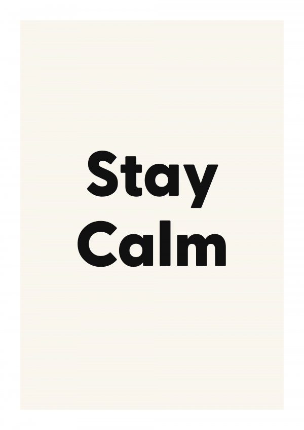 Stay Calm