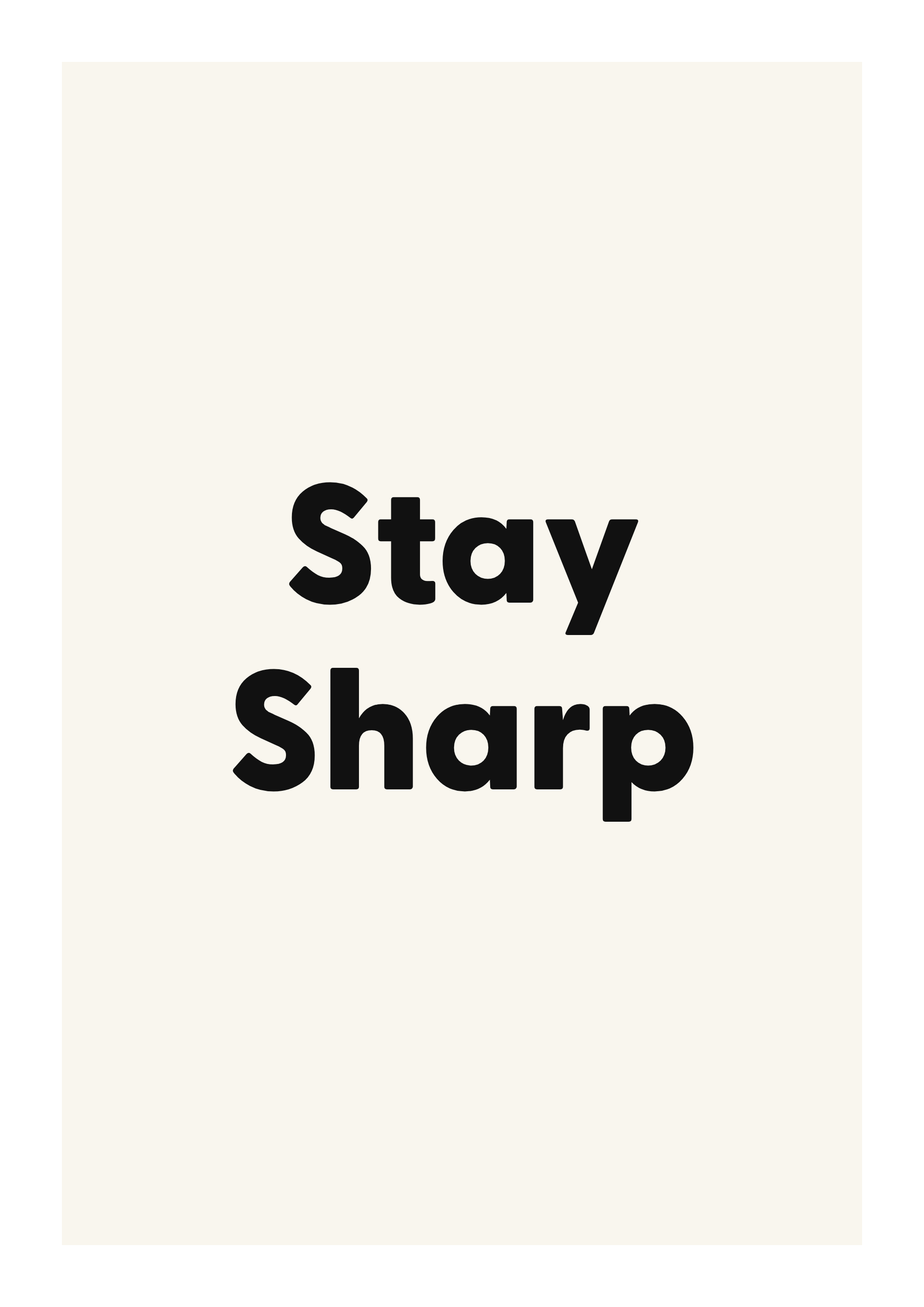 Stay Sharp minimalist quote poster with clean typography on ivory background