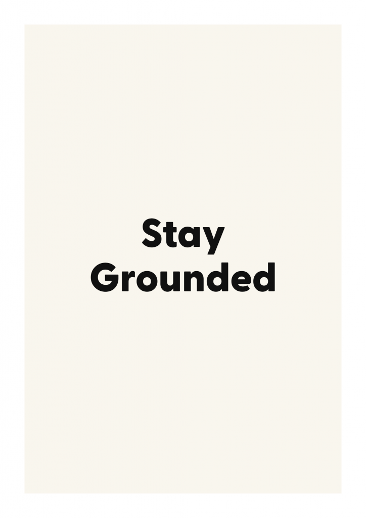 Stay Grounded minimalist quote poster with clean typography on ivory background