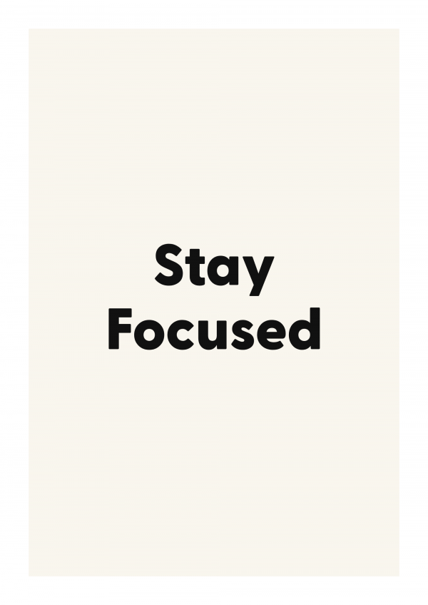 Stay Focused