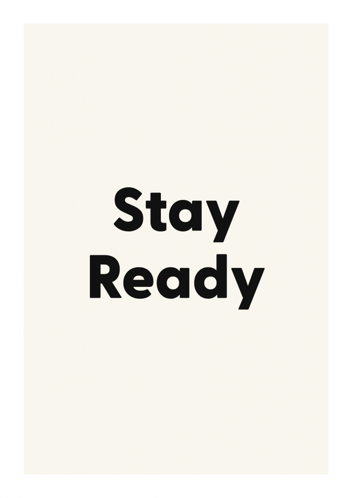 Stay Ready minimalist quote poster with clean typography on ivory background