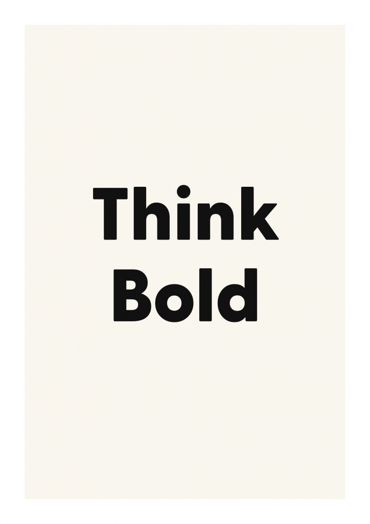 Think Bold minimalist quote poster with clean typography on ivory background