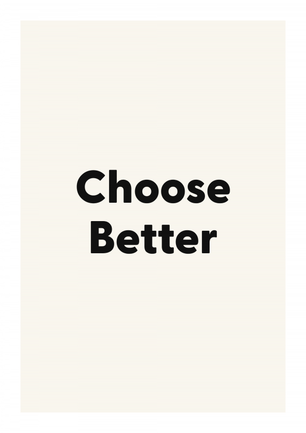 Choose Better