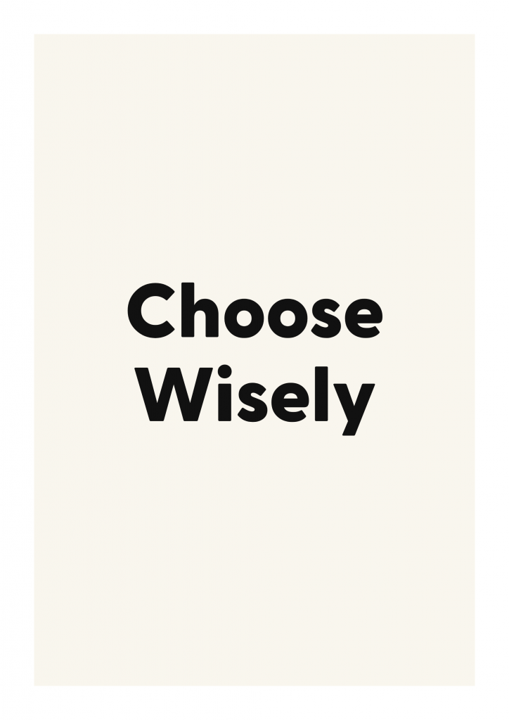 Choose Wisely minimalist quote poster with clean typography on ivory background