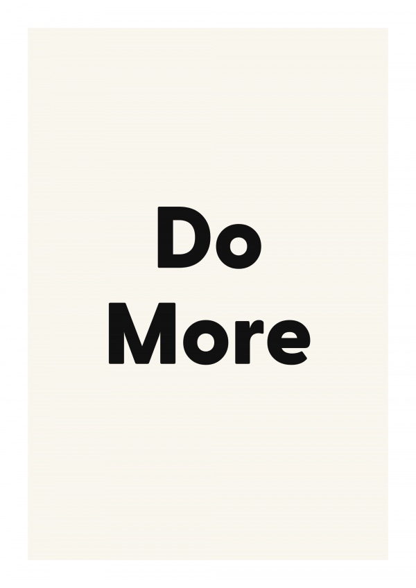 Do More