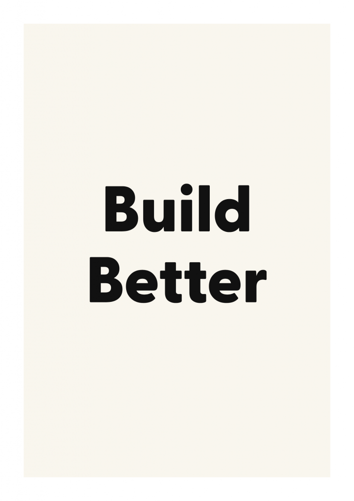 Build Better minimalist quote poster with clean typography on ivory background