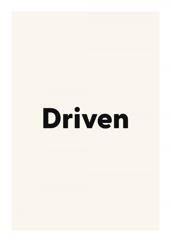 Driven