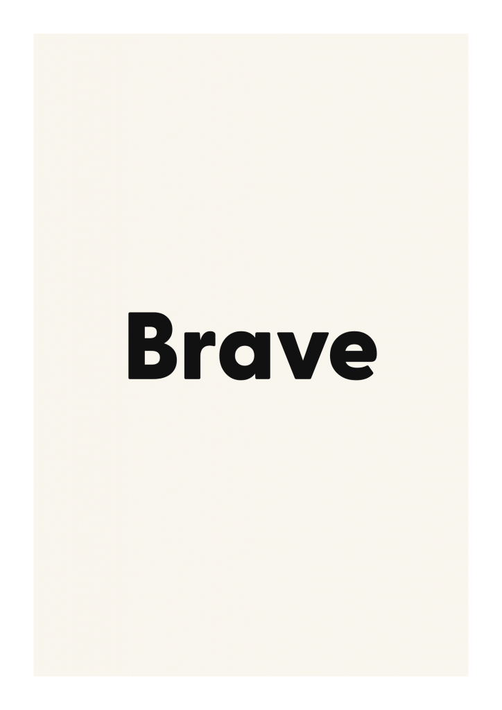 Brave minimalist quote poster with clean typography on ivory background