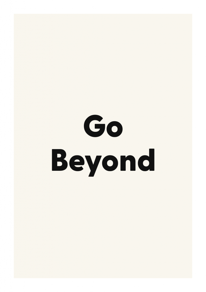 Go Beyond minimalist quote poster with clean typography on ivory background