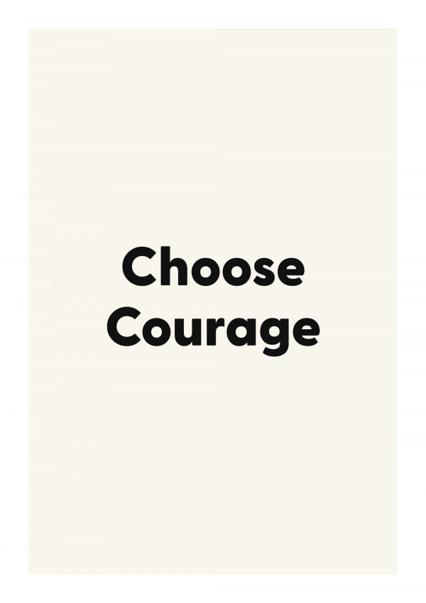 Choose Courage