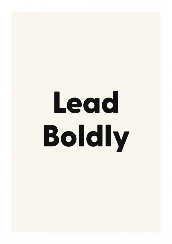 Lead Boldly