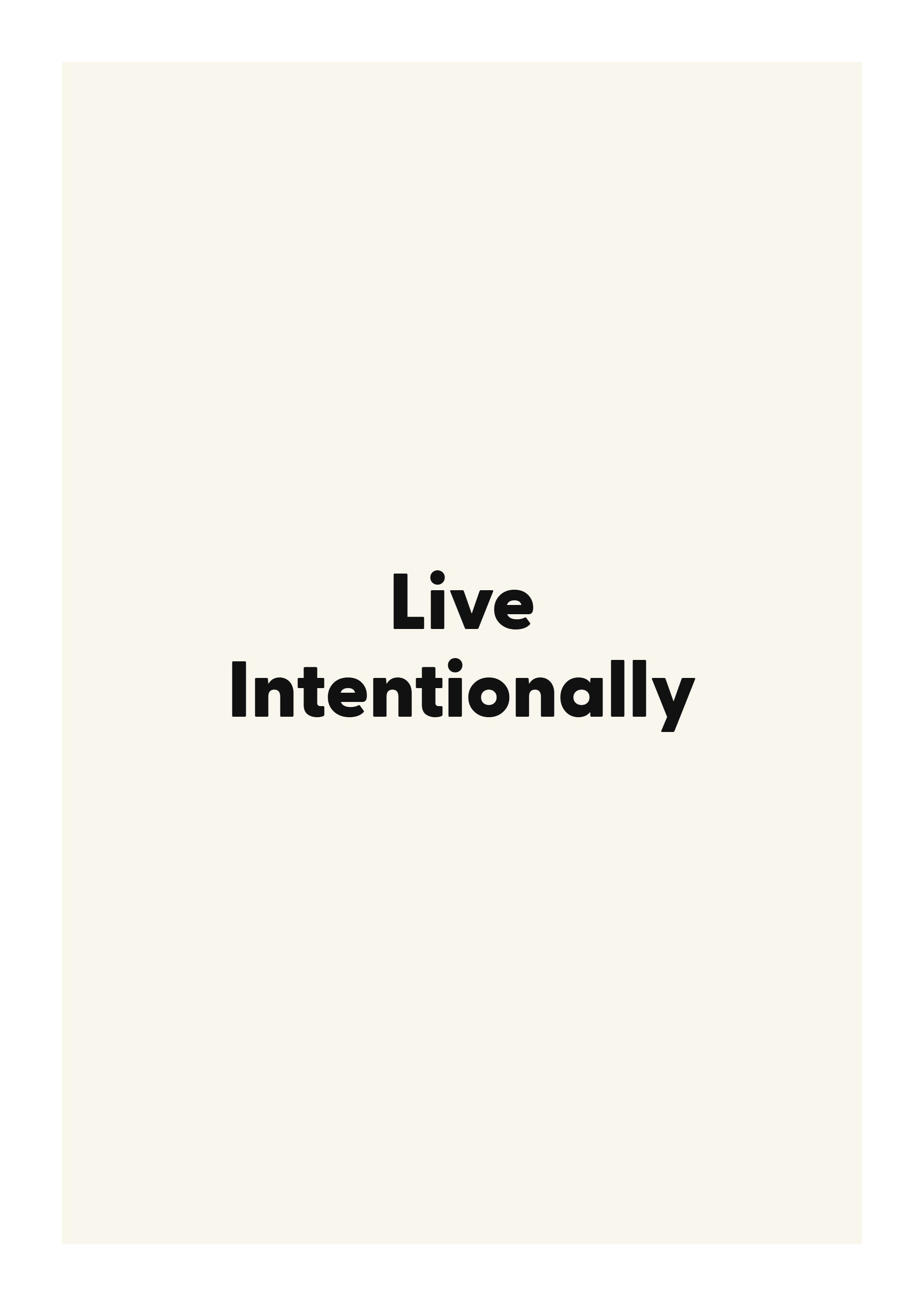 Live Intentionally