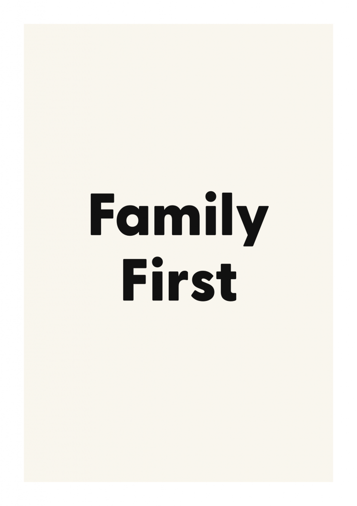 Family First family and home quote poster with warm typography on ivory background