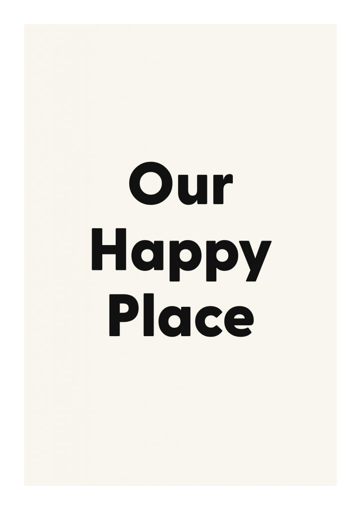 Our Happy Place family and home quote poster with warm typography on ivory background